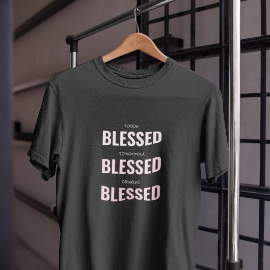 Morgen altijd gezegend t-shirt