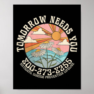 Morgen heb je Nationale Zelfmoordpreventie nodig. Poster