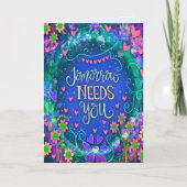 Morgen heeft je  bloemen aanmoediging nodig kaart (Voorkant)