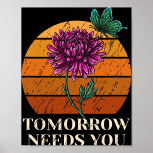 Morgen heeft je nodig Mentale Gezondheid Zelfmoord Poster