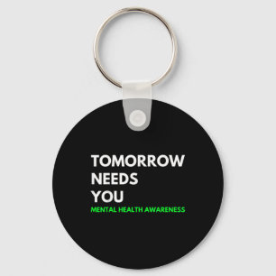 Morgen heeft je zelfmoord preventie bewustwording sleutelhanger