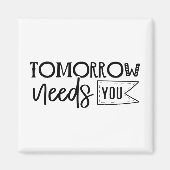 "Morgen heeft u nodig" Boho Inspirerend quote Magneet (Voorkant)