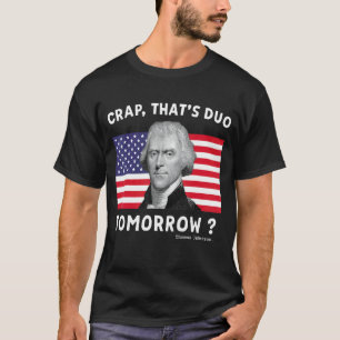 Morgen is Thomas Jefferson op de 4de van T-shirt