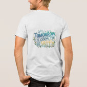 Morgen wordt beter Tri-Blend shirt (Achterkant)