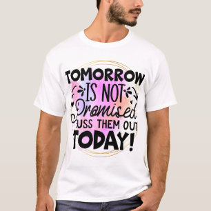 Morgen wordt niet beloofd t-shirt