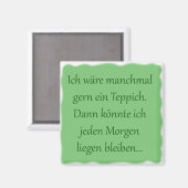 Morgens liegen bleiben magneet (Voorkant / Achterkant)
