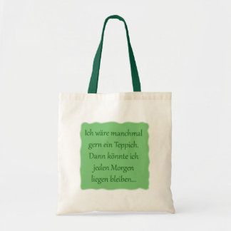 Morgens liegen bleiben tote bag