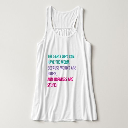 Morgens zijn dom. tanktop (Design voorkant)