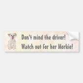 Morkie Funny Let op Bumpersticker (Voorkant)