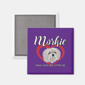 Morkie - Kleine Hond, Grote Attitude - 3 Magneet (Voorkant / Achterkant)