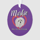Morkie - Kleine Hond, Grote Attitude - 3 Ornament (voorkant)