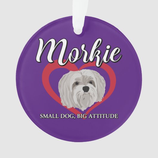 Morkie - Kleine Hond, Grote Attitude - 3 Ornament (voorkant)