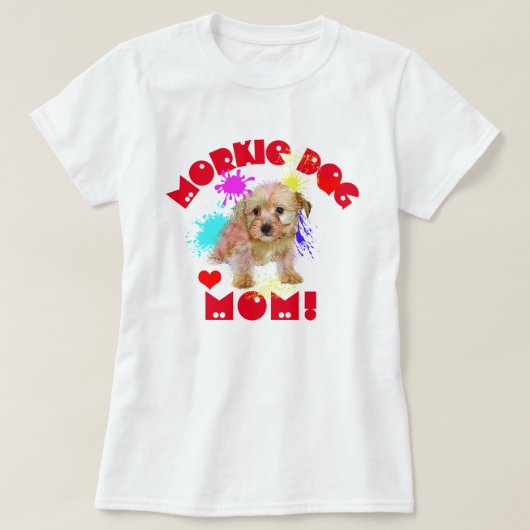 Morkie mam Hondenliefhebber beste hond mam ooit T-shirt (Design voorkant)