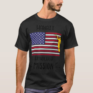 Mormon LDS Mission Missionary Hawaii Honolulu T-shirt