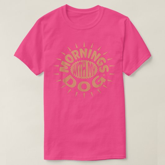 MORNEN MET MIJN DOG T-SHIRT (Design voorkant)