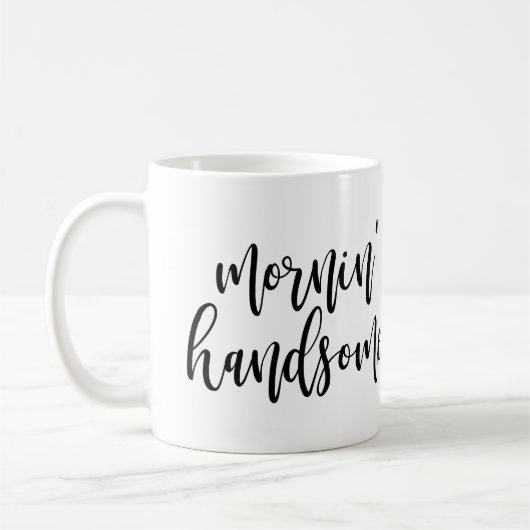 Mornin' Handsome Black Handwrited Script Koffiemok (Links)