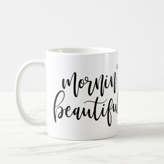 Mornin'Beauful Black Handwrite script Koffiemok (Links)