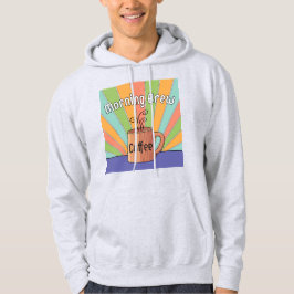 Morning Brew Coffee Hoodie