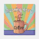 Morning Brew Coffee Magneet (Voorkant)