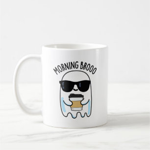 Morning Broo Funny Ghost Coffee Pun Koffiemok