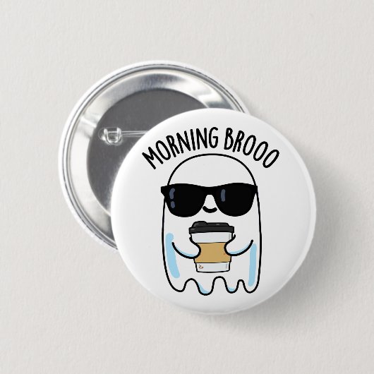 Morning Broo Funny Ghost Coffee Pun Ronde Button 5,7 Cm (Voorkant /achterkant)