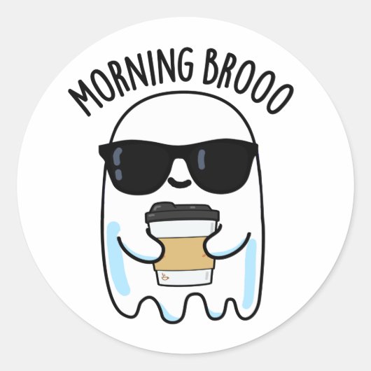 Morning Broo Funny Ghost Coffee Pun Ronde Sticker (Voorkant)