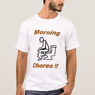 Morning Chores T-shirt
