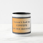 Morning Covfefe Mok (Midden)