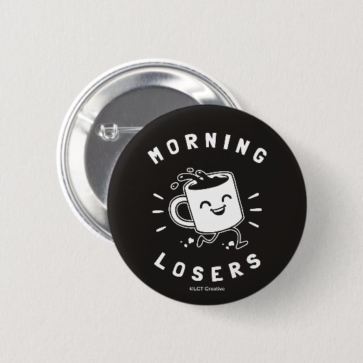 Morning Losers Ronde Button 5,7 Cm (Voorkant /achterkant)