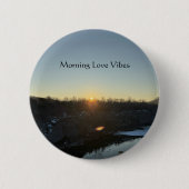 Morning Love Vibes Button (Voorkant)
