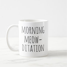 Morning Meow‑ditation Calm Typography Cat Koffiemok