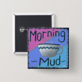 Morning Mud-Button Vierkante Button 5,1 Cm (Voorkant /achterkant)