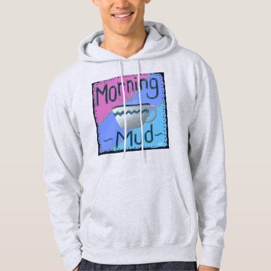 Morning Mud Hoodie (Voorkant)