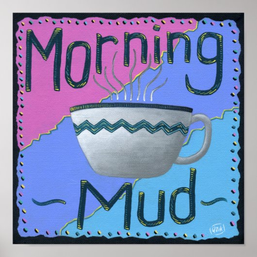 Morning Mud-Poster Poster (Voorkant)