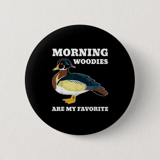 Morning My Favorite Duck Hunting Funny Hunter Ronde Button 5,7 Cm (Voorkant)
