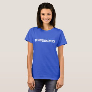 Morning Person Morgenmensch German T-shirt