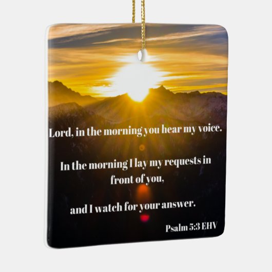 Morning Prayer Psalm 5 Scriptversie Verse Keramisch Ornament (Rechts)