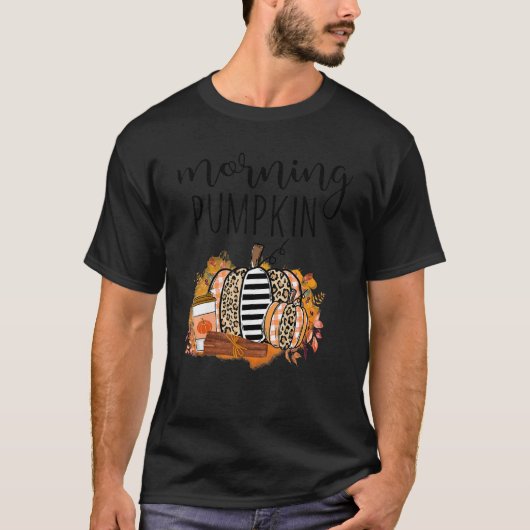 Morning Pumkin Herfst Pumpkin Hallo Herfst Pomp T-shirt (Voorkant)