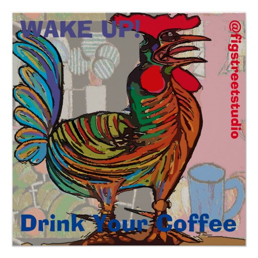Morning Rooster, bewerk tekst, glanzend Poster (Voorkant)