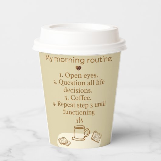Morning Routine Coffee Mok | Grappige cafeïne afha Papieren Bekers (Voorkant)