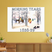Morning Tears toont de Cherokee Trail van 1838-39 Canvas Afdruk (Insitu (Woonkamer))