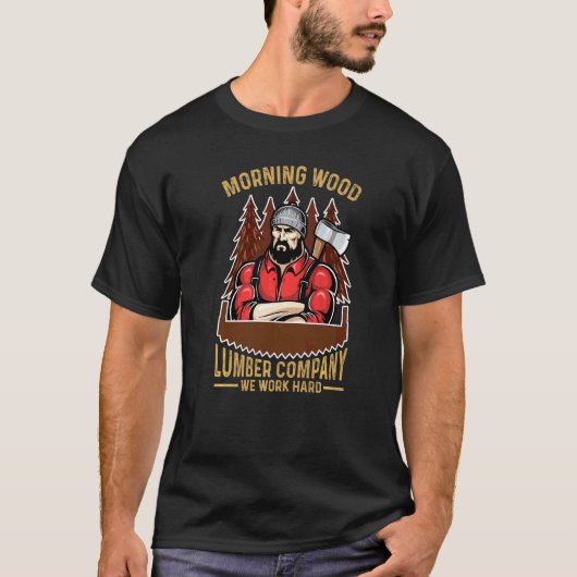 Morning Wood Lumber Company, Word Hard Carpenter T-shirt (Voorkant)