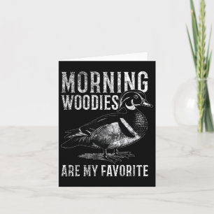 Morning Woodies zijn mijn favoriete humoristische Kaart
