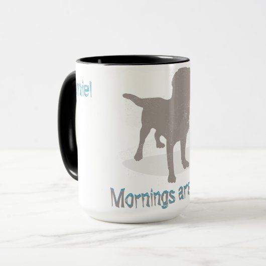 "Mornings are Ruff!" met Dog  Mok (Voorkant links)