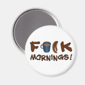 Mornings magnet (Voorkant / Achterkant)