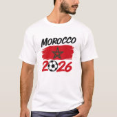 Morocco 2026 Soccer Fan Football Supporter Pride  T-shirt (Voorkant)