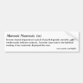 Moronic Neurosis Bumpersticker (Voorkant)