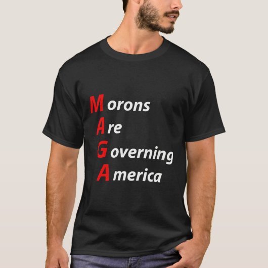 Morons regeren Amerika anti-trump politicus T-shirt (Voorkant)