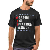Morons regeren Amerika anti-Trump T-shirt