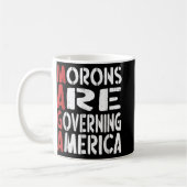 Morons regeren Amerika Grappig T-shirt 1 Koffiemok (Links)